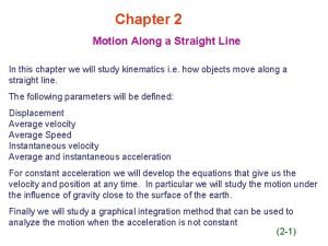 Chapter 2 Motion Along a Straight Line In
