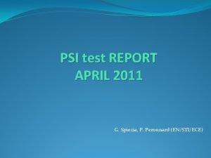 PSI test REPORT APRIL 2011 G Spiezia P