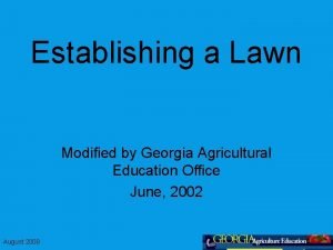 Establishing a Lawn Modified by Georgia Agricultural Education