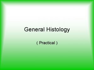 General Histology Practical Lab Nine Central nervous system