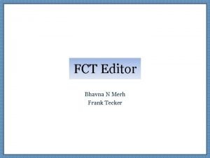 FCT Editor Bhavna N Merh Frank Tecker What