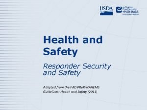 Health and Safety Responder Security and Safety Adapted