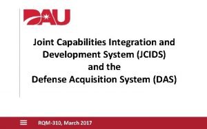Joint Capabilities Integration and Development System JCIDS and