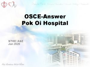 OSCEAnswer Pok Oi Hospital NTWC AE Jan 2020