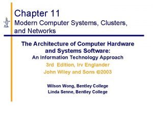 Chapter 11 Modern Computer Systems Clusters and Networks