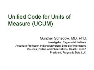 Unified code for units of measure