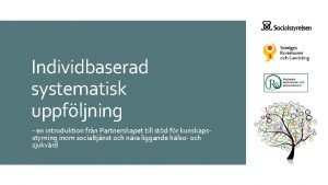 Individbaserad systematisk uppfljning en introduktion frn Partnerskapet till