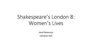 Shakespeares London 8 Womens Lives Jane Stevenson Campion