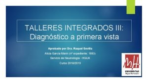 TALLERES INTEGRADOS III Diagnstico a primera vista Aprobado