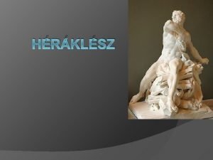 HRKLSZ Hraklsz grgl msik ismert latin nevn Hercules