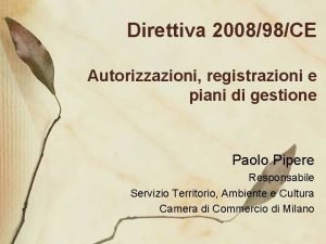 Direttiva 200898CE Autorizzazioni registrazioni e piani di gestione