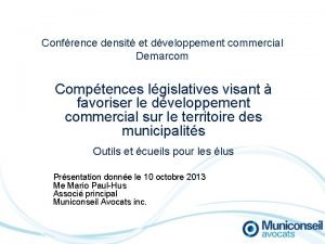 Confrence densit et dveloppement commercial Demarcom Comptences lgislatives