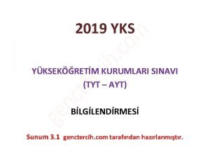 2019 YKS YKSEKRETM KURUMLARI SINAVI TYT AYT BLGLENDRMES