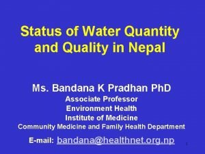 Status of Water Quantity and Quality in Nepal