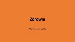 Zdrowie Mgr Danuta Kordalska Art 68 Prawo do