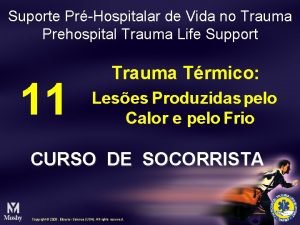 Suporte PrHospitalar de Vida no Trauma Prehospital Trauma