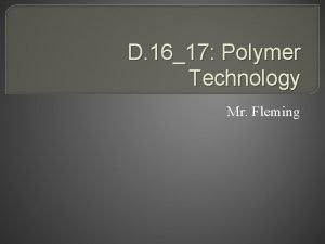 D 1617 Polymer Technology Mr Fleming Content Standard