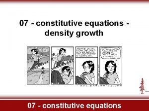 07 constitutive equations density growth 07 constitutive equations
