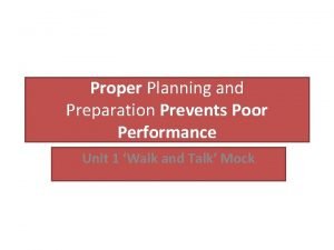 Proper planning and preparation prevents poor performance