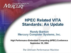 HPEC Related VITA Standards An Update Randy Banton