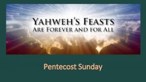 Pentecost Sunday Exodus 23 CJB 14 Three times