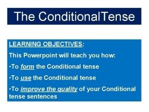 Ppt conditional sentence Ppt conditional sentence