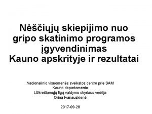 Nij skiepijimo nuo gripo skatinimo programos gyvendinimas Kauno