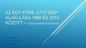 AZ EGY FRE JUT GDP ALAKULSA 1960 S