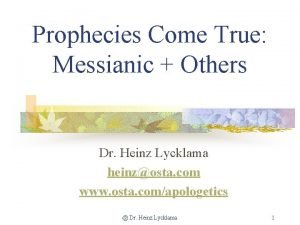 Prophecies Come True Messianic Others Dr Heinz Lycklama