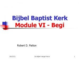 Bijbel Baptist Kerk Module VI Begi Robert D