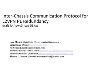 InterChassis Communication Protocol for L 2 VPN PE