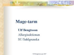 Magetarm Ulf Bengtsson Allergisektionen SUSahlgrenska Ulf Bengtsson jan