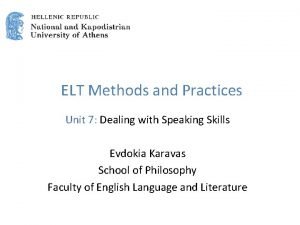ELT Methods and Practices Unit 7 Dealing with
