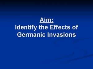 Effects of germanic invasions
