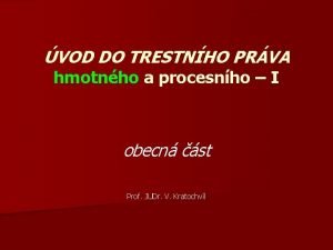 VOD DO TRESTNHO PRVA hmotnho a procesnho I