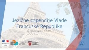 Jezine stipendije Vlade Francuske Republike Za akademsku godinu