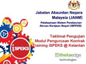 Taklimat Pengujian Modul Pengurusan Kontrak Training i SPEKS