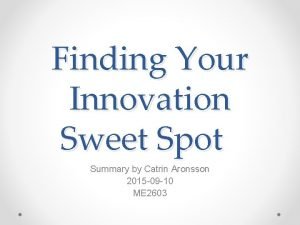 Finding your innovation sweet spot