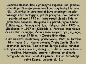 Lietuvos Respublikos Vyriausyb rpinosi kuo greiiau atkurti po