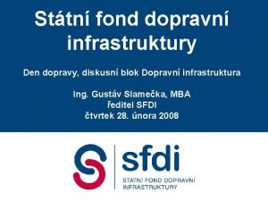 Sttn fond dopravn infrastruktury Den dopravy diskusn blok