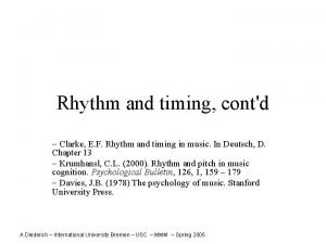 Rhythm and timing contd Clarke E F Rhythm