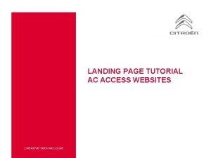 LANDING PAGE TUTORIAL AC ACCESS WEBSITES The landing