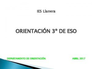 IES Llanera ORIENTACIN 3 DE ESO DEPARTAMENTO DE