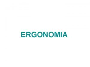 A palavra ergonomia deriva do grego