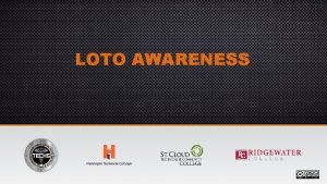 LOTO AWARENESS LockoutTagout LOTO OSHArequired program Safeguards you