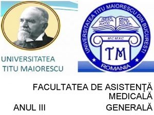 FACULTATEA DE ASISTEN MEDICAL ANUL III GENERAL Managementul