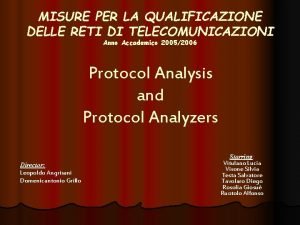 MISURE PER LA QUALIFICAZIONE DELLE RETI DI TELECOMUNICAZIONI