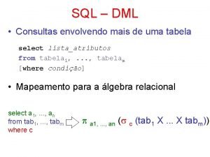 SQL DML Consultas envolvendo mais de uma tabela