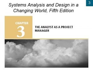 Systems Analysis and Design in a Changing World