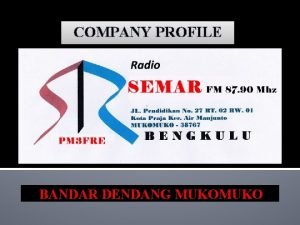 Company profile radio